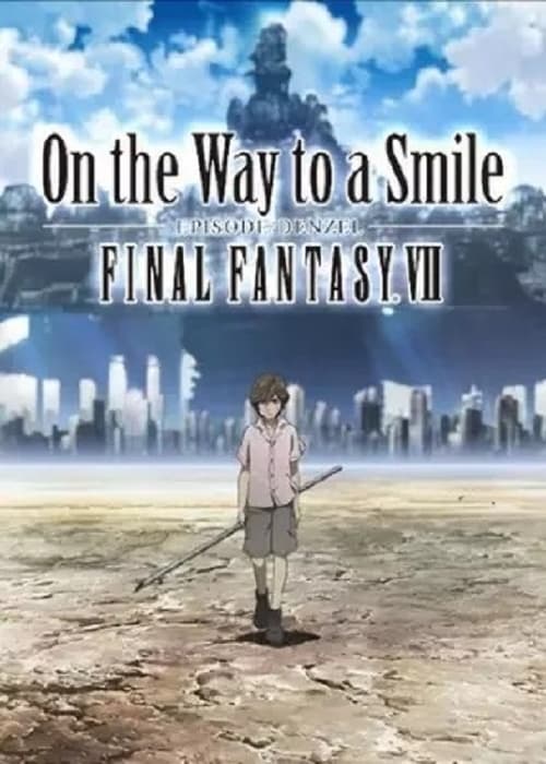 Final Fantasy VII: On the Way to a Smile - Episode Denzel (2009) poster