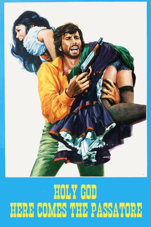 Holy God, Here Comes the Passatore! (1973) poster