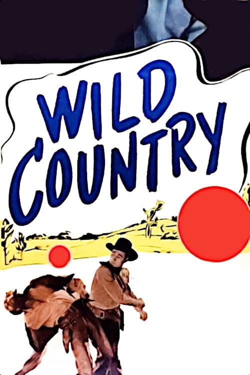 Wild Country (1947) poster