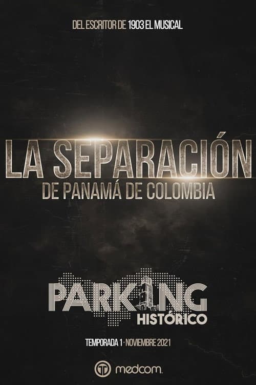 Historic Parking 1: The Separation of Panama from Colombia poster