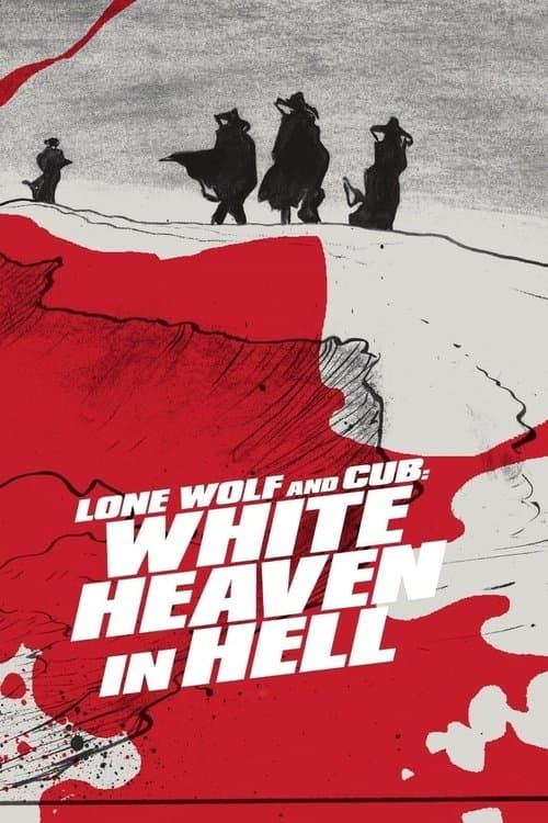 Lone Wolf and Cub: White Heaven in Hell (1974) poster