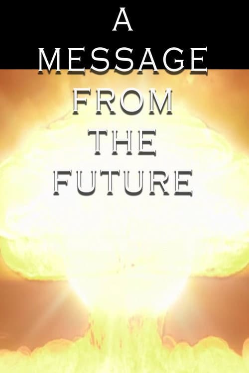 A Message from the Future poster
