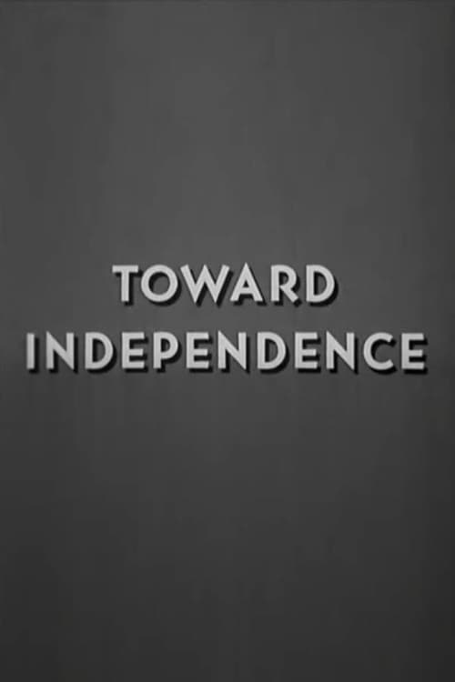 Toward Independence poster