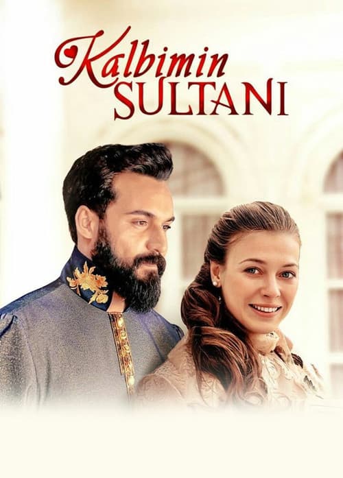 Kalbimin Sultani (2018) poster