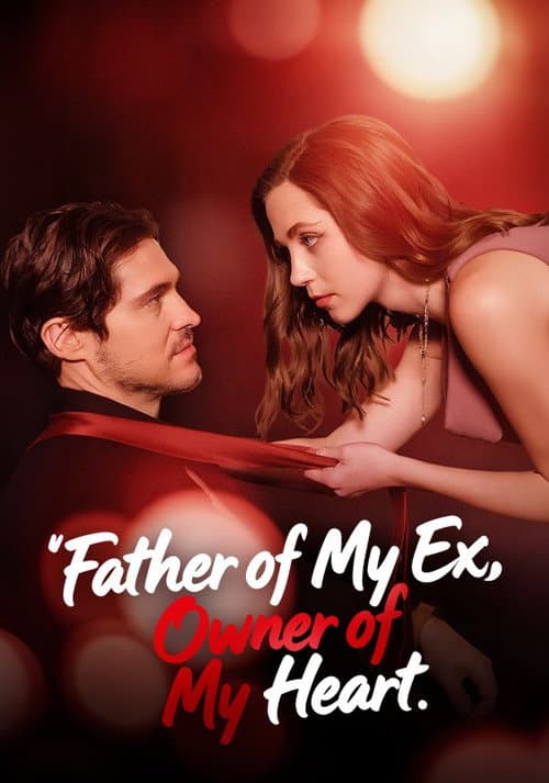 Father of My Ex, Owner of My Heart (2025) poster