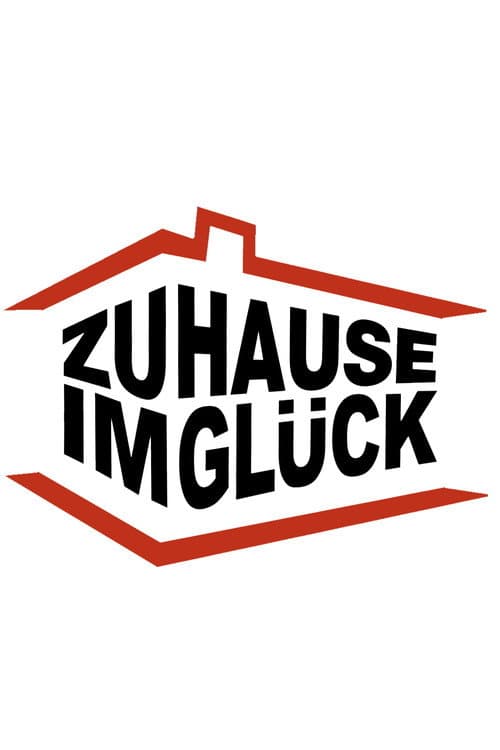 Zuhause im Glück – Unser Einzug in ein neues Leben (2005) poster