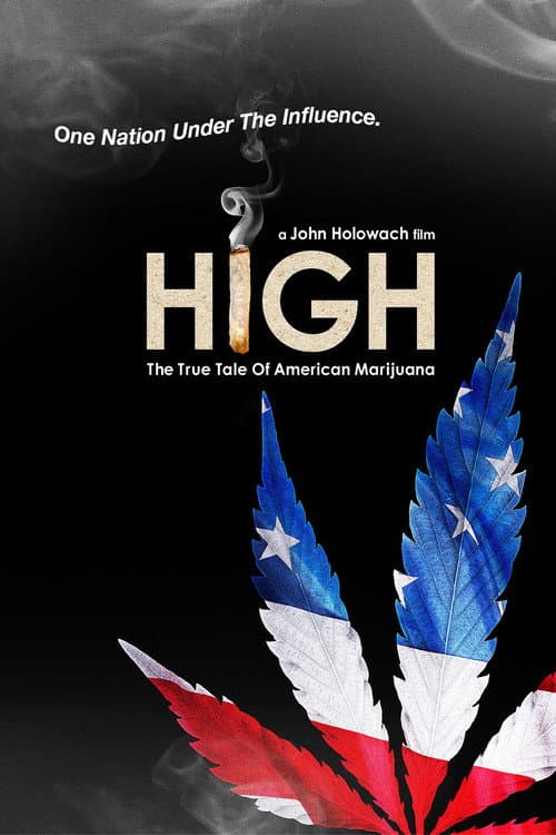 High: The True Tale of American Marijuana poster