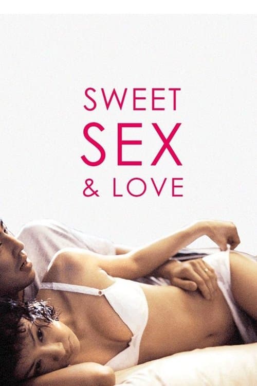 Sweet Sex and Love (2003) poster