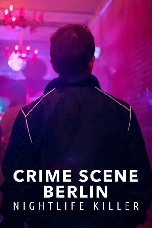 Crime Scene Berlin: Nightlife Killer (2024) poster