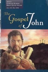 The Gospel Of John - 1st Quarter 2004 poster