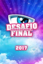 Desafio Final 2017 (Agora ou Nunca) poster