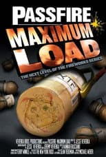 Passfire Maximum Load poster