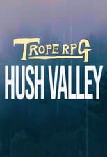 Hush Valley poster