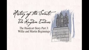 The Handcart Story Part 3: Willie and Martin Beginnings