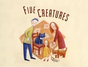 Five Creatures