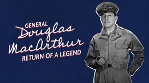 General Douglas MacArthur: The Return of a Legend