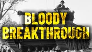 Bloody Breakthrough