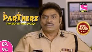 Partners - Trouble Ho Gayi Double - Episode 94 - 6th April 2018