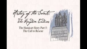 The Handcart Story Part 5: The Call to Rescue