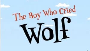 The Boy Who Cried Wolf