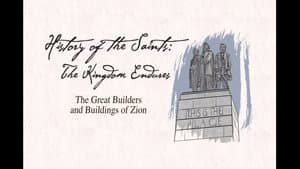 The Great Builders and Buildings of Zion