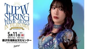 TJPW Spring Tour 2025 in Fujisawa