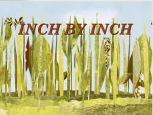 INCH BY INCH