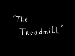 The Treadmill