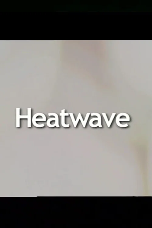 Heatwave (2005) poster