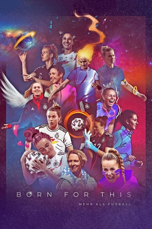 Born For This - Mehr als Fussball (2022) poster