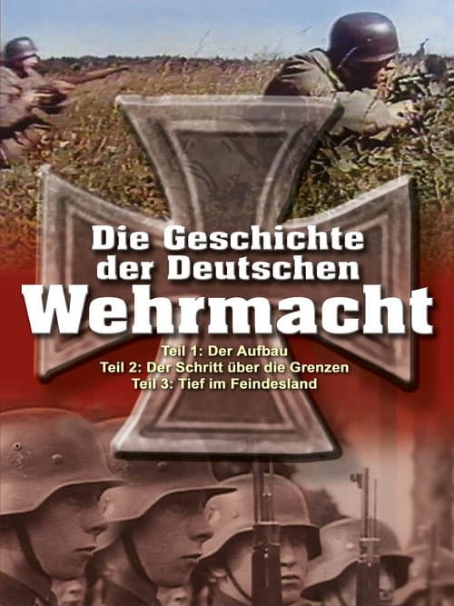 Die Geschichte der Deutschen Wehrmacht (2006) poster
