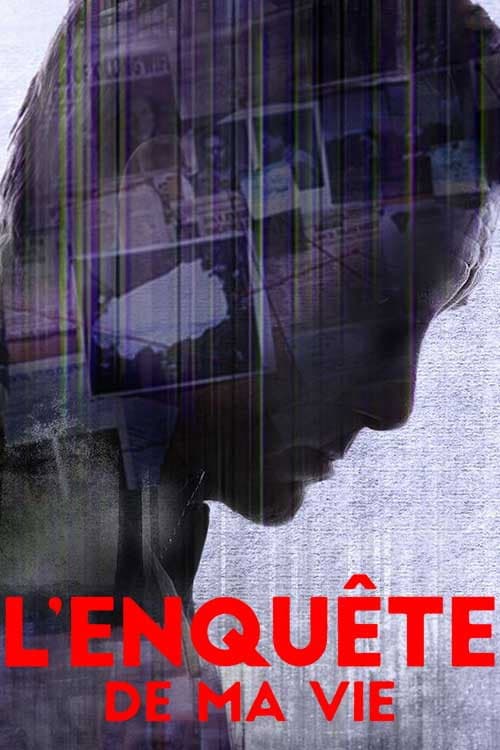 L'Enquête de ma vie (2018) poster