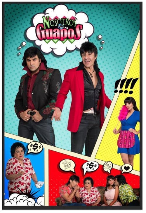 Nosotros los Guapos (2016) poster