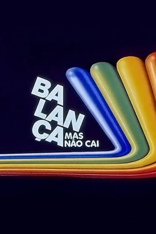 Balança Mas Não Cai (1968) poster