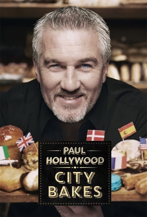 Paul Hollywood City Bakes (2016) poster
