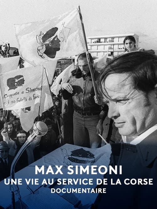Max Simeoni, une vie au service de la Corse (2025) poster