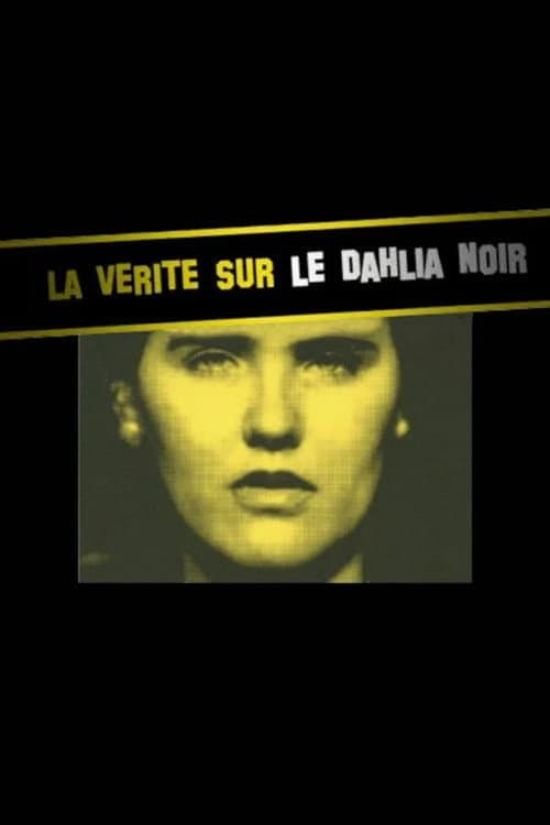 The Truth about Black Dahlia poster