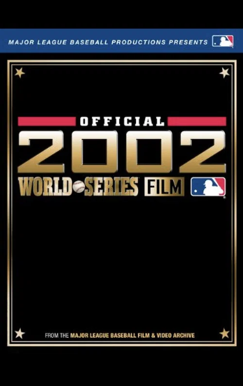 2002 Anaheim Angels: The Official World Series Film poster