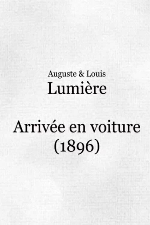 Arrivée en voiture (1896) poster