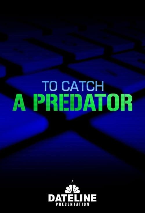To Catch a Predator (2004) poster