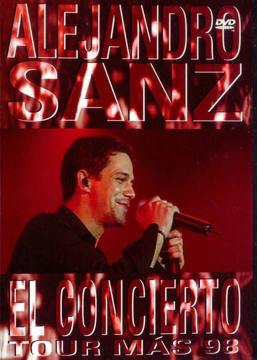 Alejandro Sanz: El Concierto Tour Más '98 (2002) poster