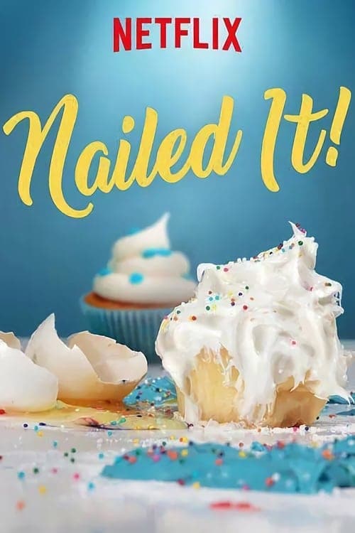 Nailed It! (2018) poster