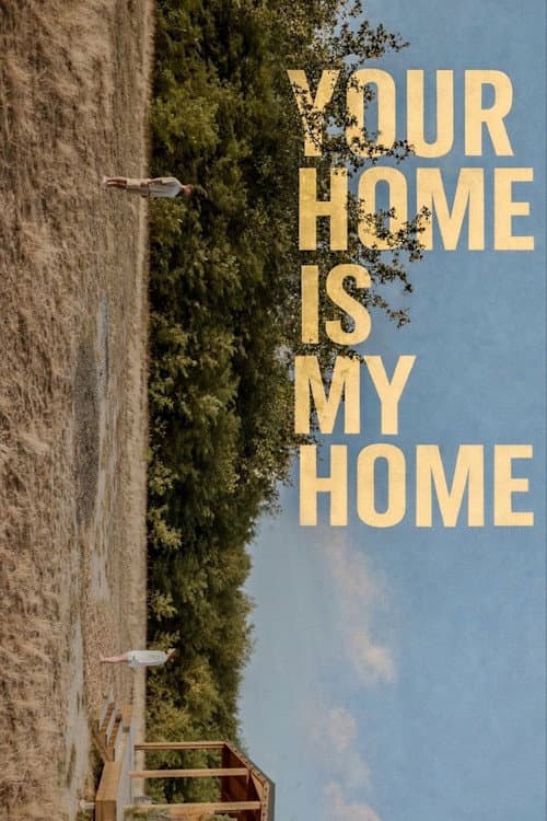 Your Home Is My Home (2026) poster