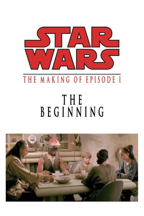 The Beginning: The Making of Star Wars Episode I (2001) poster