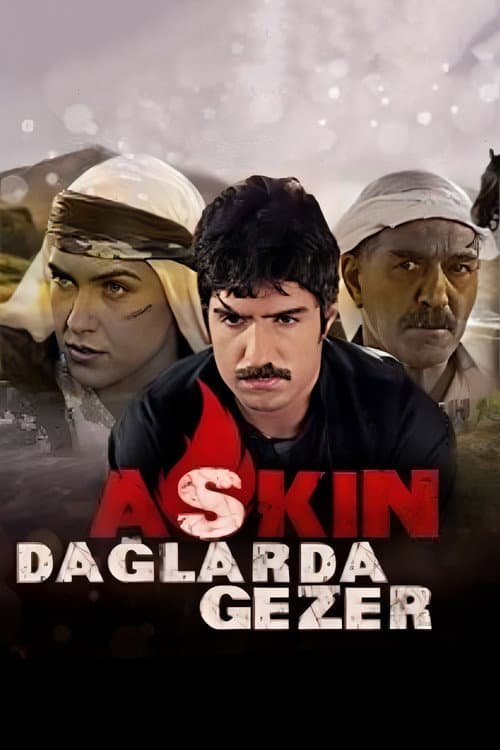 Aşkın Dağlarda Gezer (1999) poster