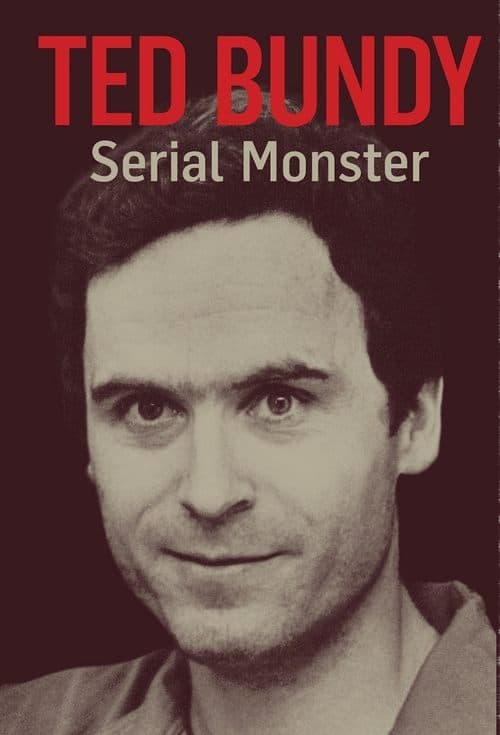 Ted Bundy: Serial Monster (2018) poster