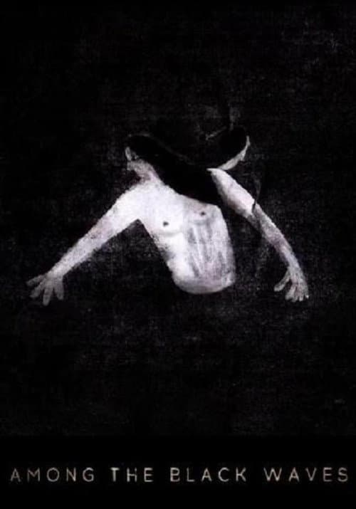 Among the Black Waves (2016) poster
