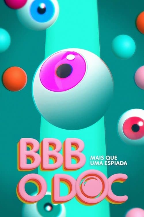 More than a peek - BBB: The Doc. (2025) poster