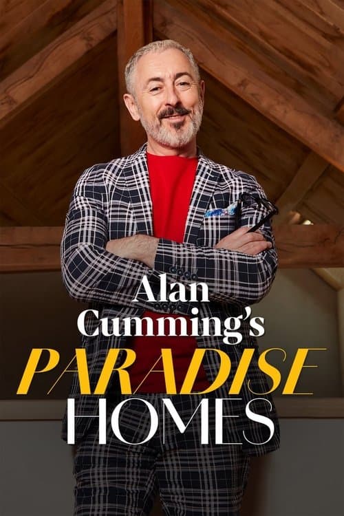 Alan Cumming's Paradise Homes (2024) poster