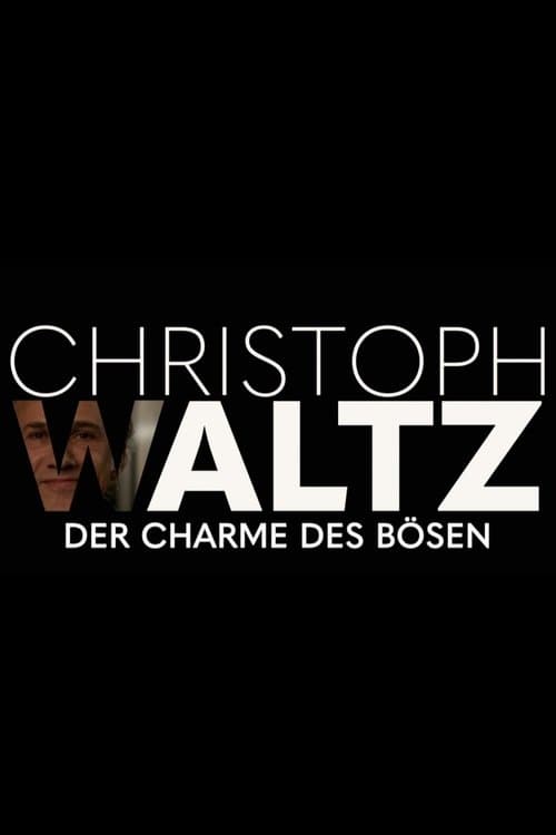 Christoph Waltz - The Charm of Evil (2021) poster